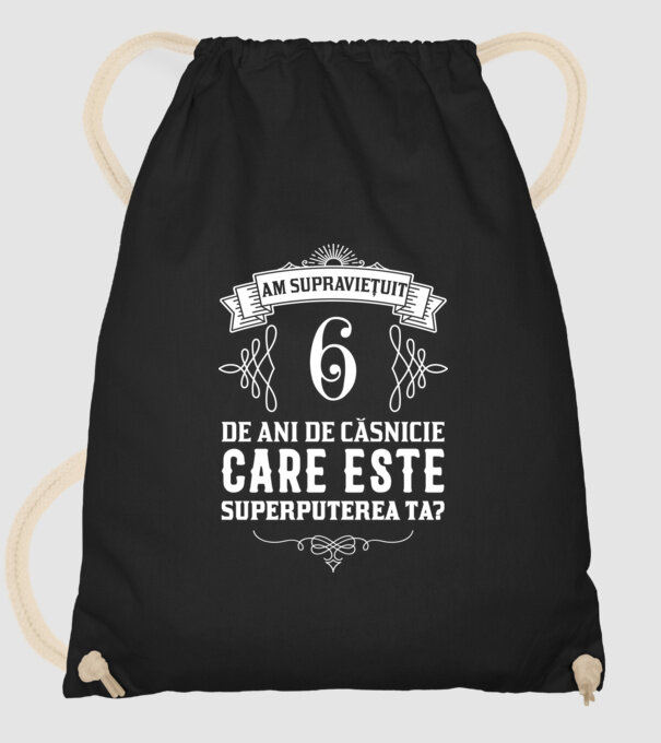 Am supraviețuit 6 ani de an de căsnicie - care este superputerea ta? model negru pe tricou