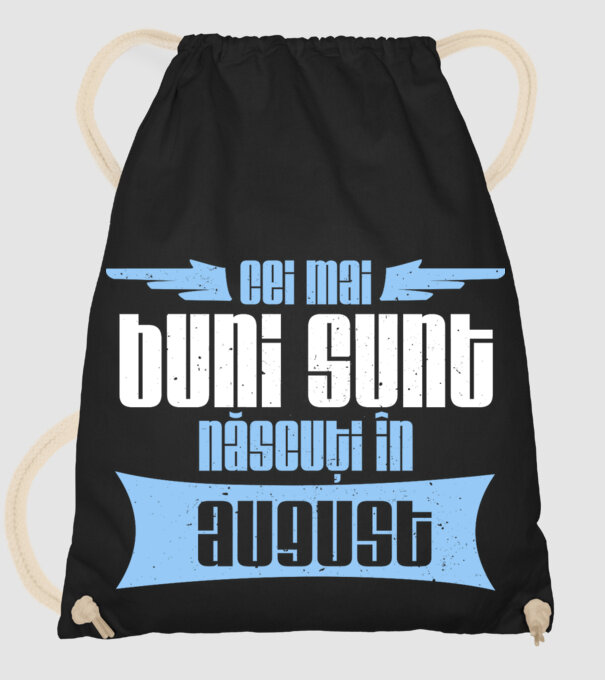 Cei mai buni sunt născuți în august model negru pe tricou