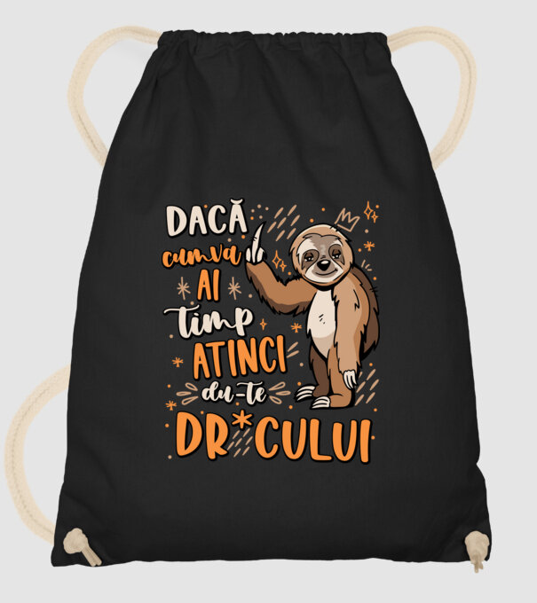Dacă cumva ai timp, dute dr*cului! model negru pe tricou