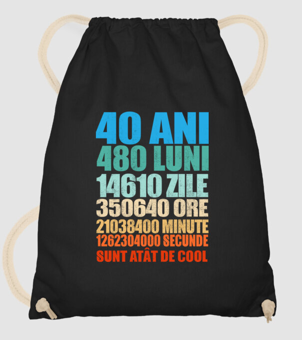 De 40 ani - luni - zile - ore - minute - secunde - sunt atât de cool model negru pe tricou