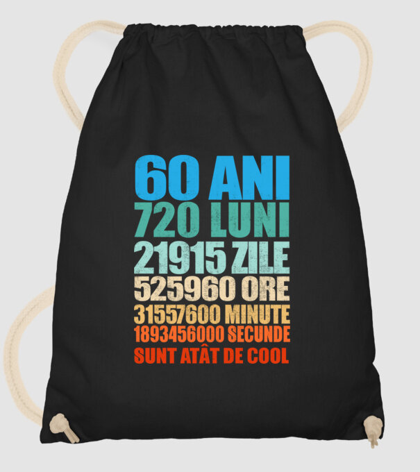 De 60 ani - luni - zile - ore - minute - secunde - sunt atât de cool model negru pe tricou