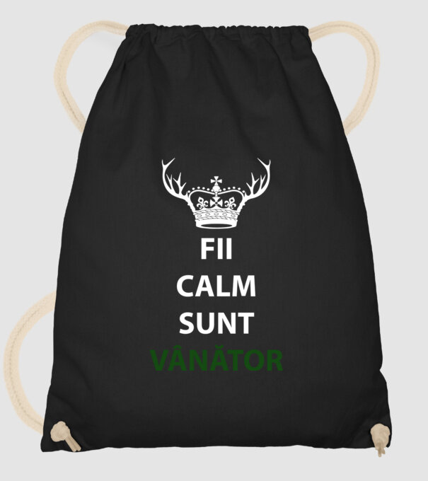 fii calm, sunt vânător model negru pe tricou