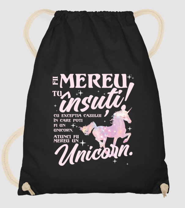 fii mereu tu însuți! cu excepția cazului în care poți fi un unicorn, atunci fii mereu un unicorn. model negru pe tricou