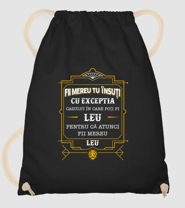 Fii mereu tu însuți, cu excepția cazului în care poți fi leu, pentru că atunci fii mereu leu! model negru pe tricou