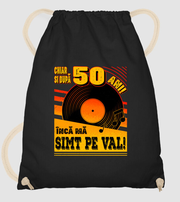 Încă mă simt pe val! 50 model negru pe tricou