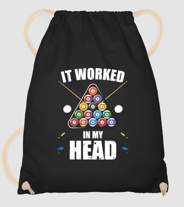 IT WORKED IN MY HEAD Biliard model negru pe tricou
