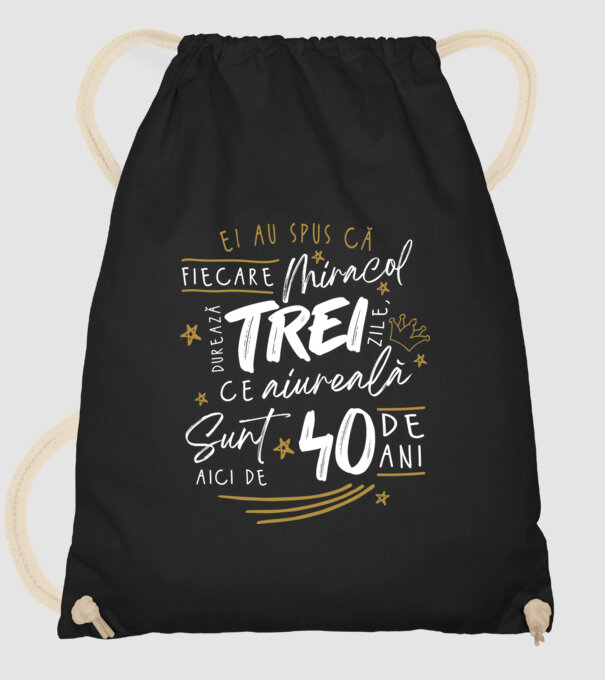 Miracol durează trei 40 de ani model negru pe tricou