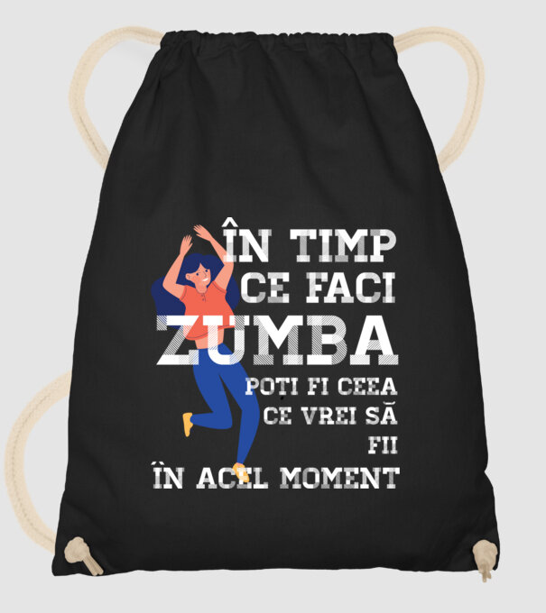 în timp ce faci zumba poți fi ceea ce vrei să fii - în acel moment model negru pe tricou