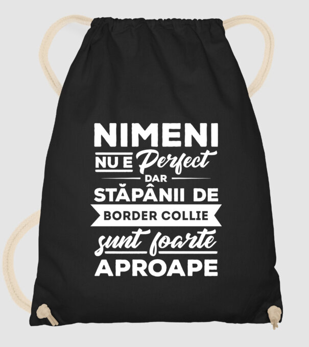 nimeni nu e perfect, dar stăpânii de border collie sunt foarte aproape model negru pe tricou
