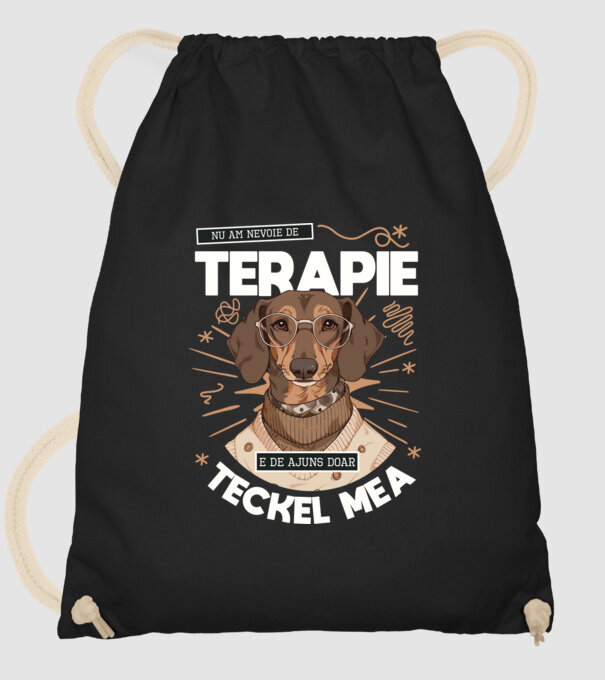 Nu am nevoie de terapie e de ajuns doar teckel mea model negru pe tricou
