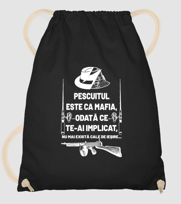 pescuitul este ca mafia, odată ce te-ai implicat, nu mai există cale de ieșire... model negru pe tricou
