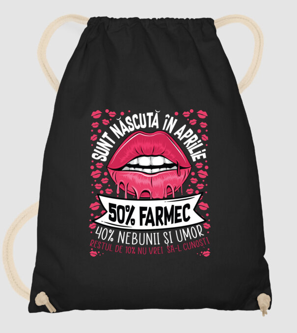 Sunt născută în aprilie - 50% farmec - 40% nebunii și umor - Restul de 10% nu vrei să-l cunoști model negru pe tricou
