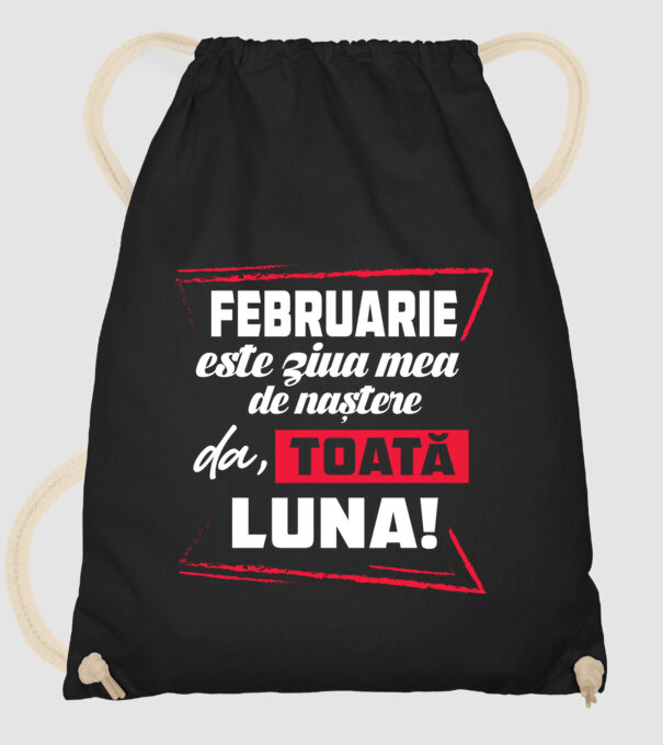 Toată luna FEBRUARIE model negru pe tricou