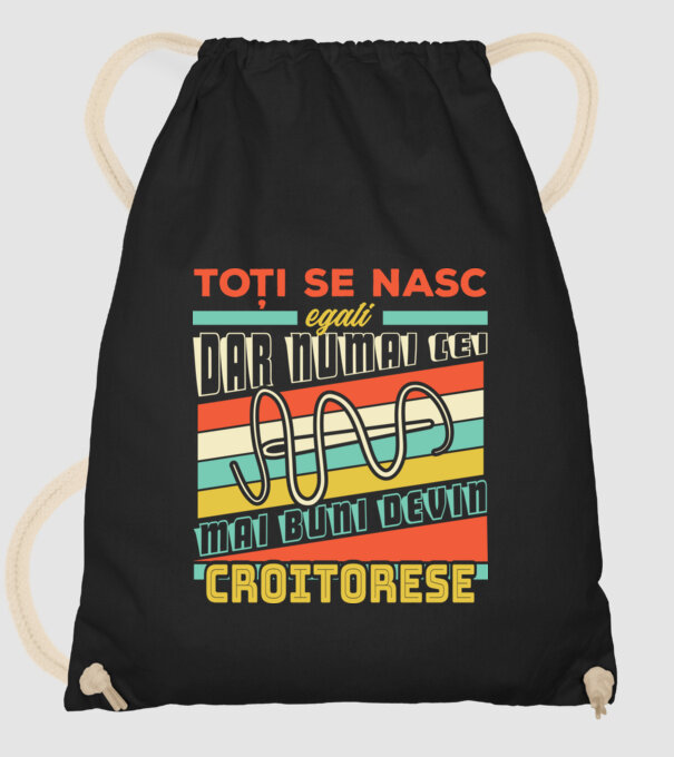 Toți se nasc egali, dar numai cei mai buni devin croitorese model negru pe tricou