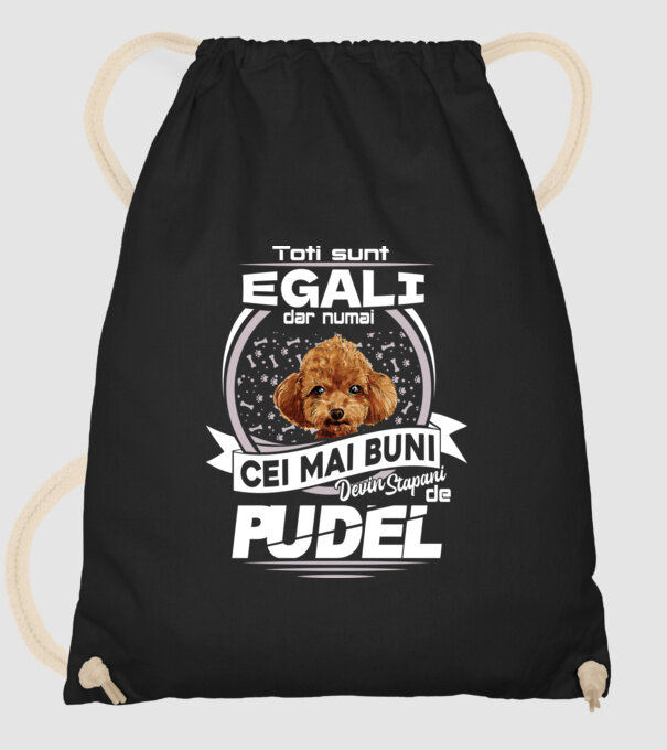 Toți sunt egali, dar numai cei mai buni devin stăpâni de pudel lght model negru pe tricou