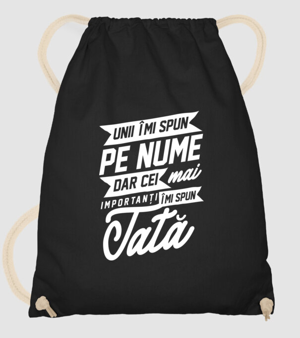Unii îmi spun pe nume, dar cei mai importanți îmi spun tată model negru pe tricou