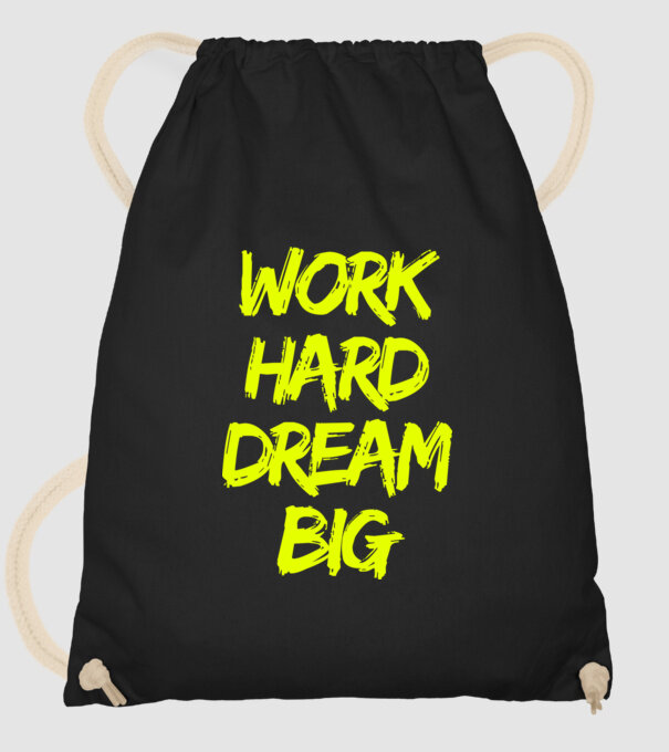 Work Hard Dream Big model negru pe tricou