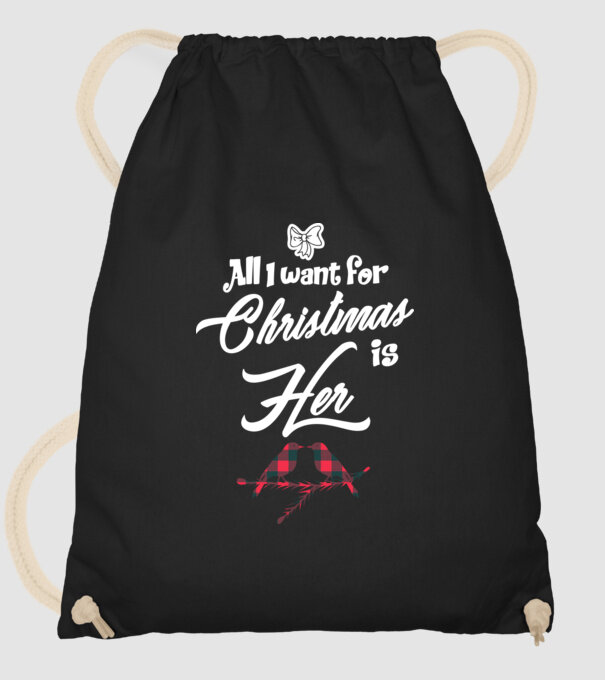 All i want for Christmas is Her model negru pe tricou