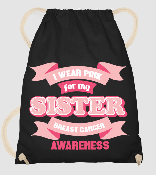 I wear pink for my sister model negru pe tricou
