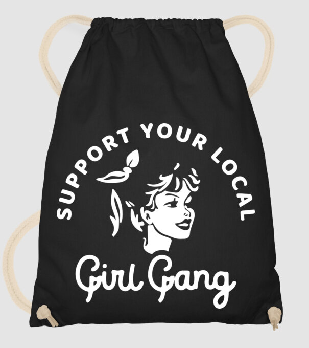 Support your local girl gang model negru pe tricou