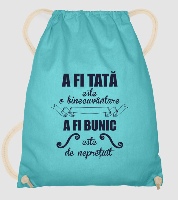a fi tată este o binecuvântare, a fi bunic este de neprețuit model turcoaz pe tricou