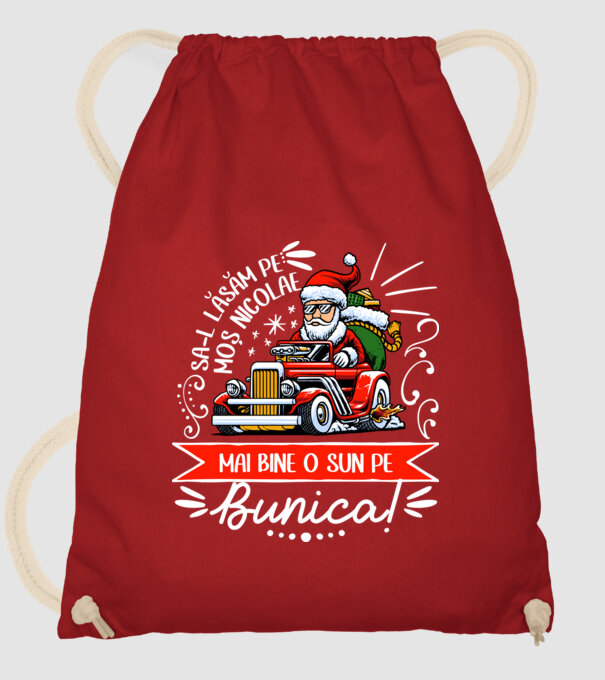 Să-l lăsăm pe Moș Nicolae, mai bine o sun pe bunica! model roșu pe tricou
