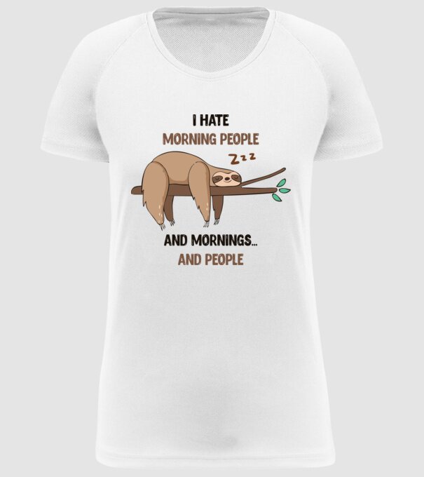 I Hate morning people and mornings and people leneș model alb pe tricou