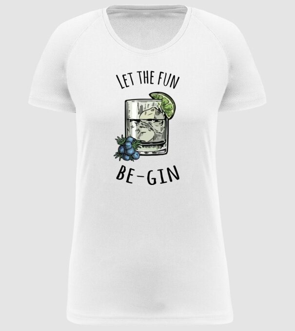 Let the fun be gin model alb pe tricou