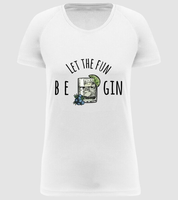 Let the fun be gin model alb pe tricou