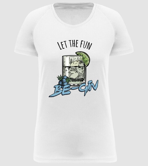Let the fun be gin model alb pe tricou
