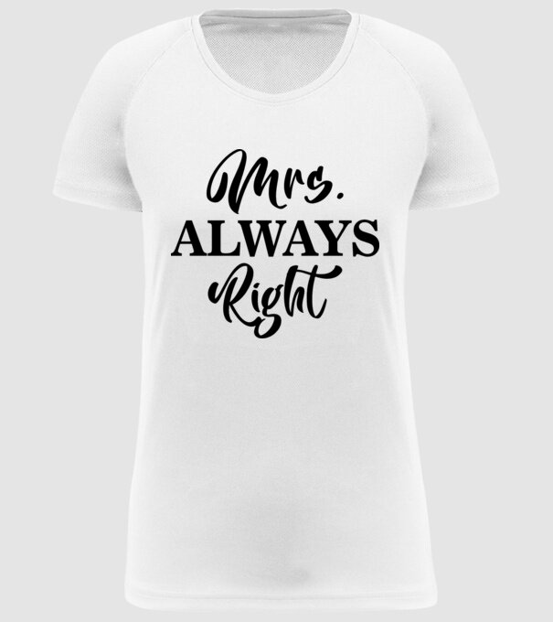 Mrs always right model alb pe tricou