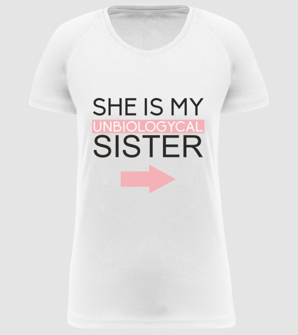 Unbiologycal Sister 01 model alb pe tricou