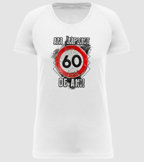 Am împlinit 60 de ani! model alb pe tricou