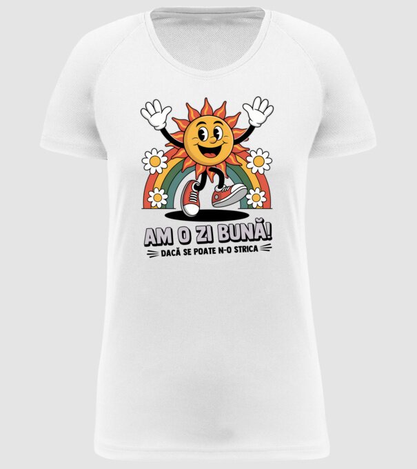 Am o zi bună! model alb pe tricou