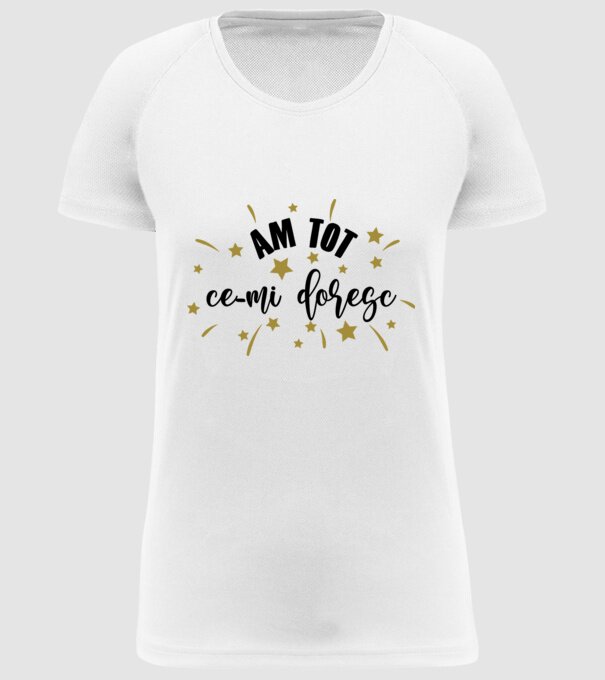Am tot ce-mi doresc model alb pe tricou