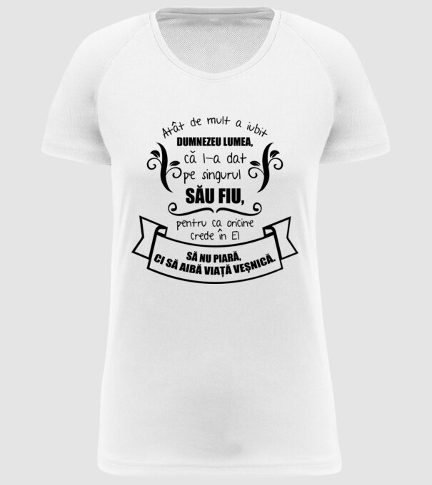 Atât de mult a iubit Dumnezeu lumea model alb pe tricou
