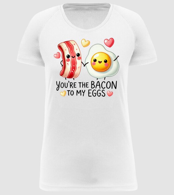 Bacon to my Eggs model alb pe tricou
