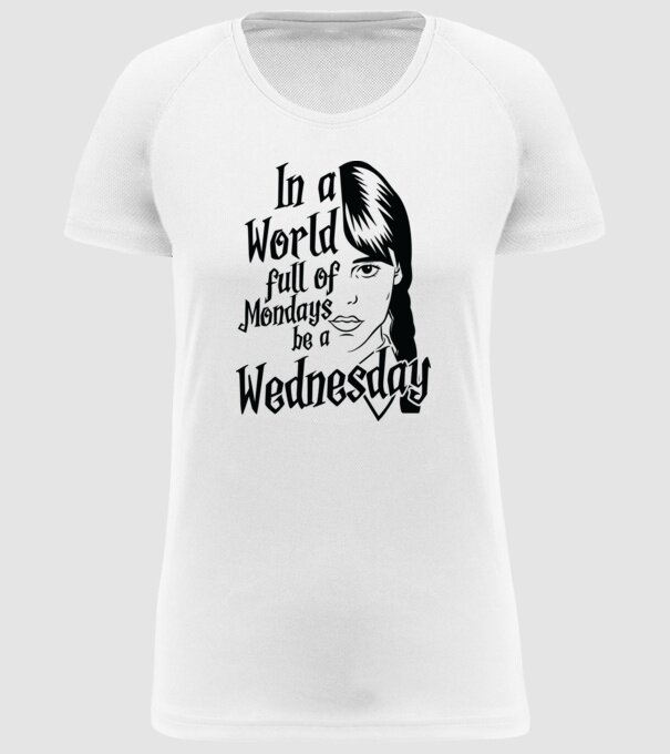  Be a Wednesday model alb pe tricou