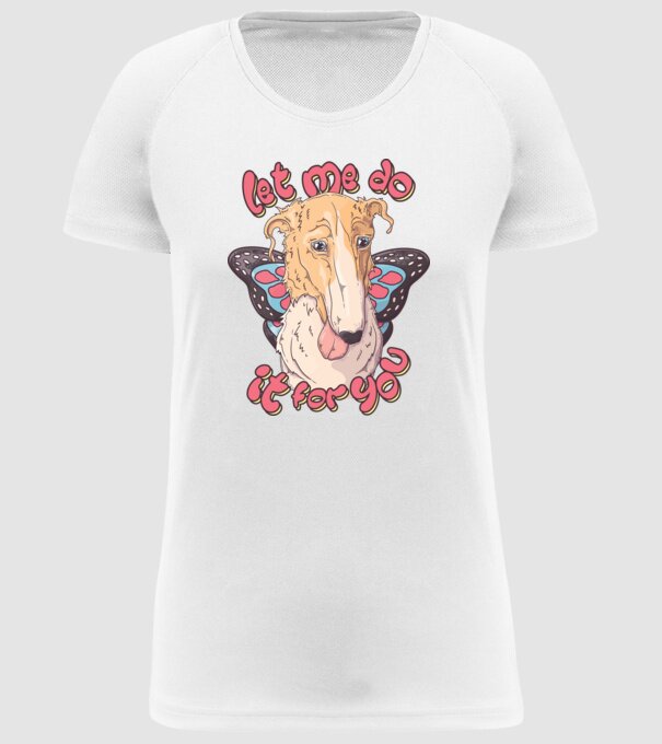 BORZOI let me do it for you fairy model alb pe tricou
