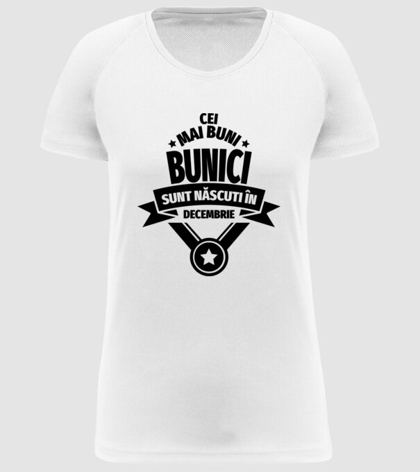 Cei mai buni bunici sunt născuți în decembrie. model alb pe tricou