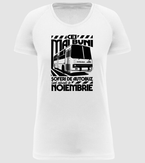 Cei mai buni șoferi de autobuz sunt născuți în Noiembrie model alb pe tricou
