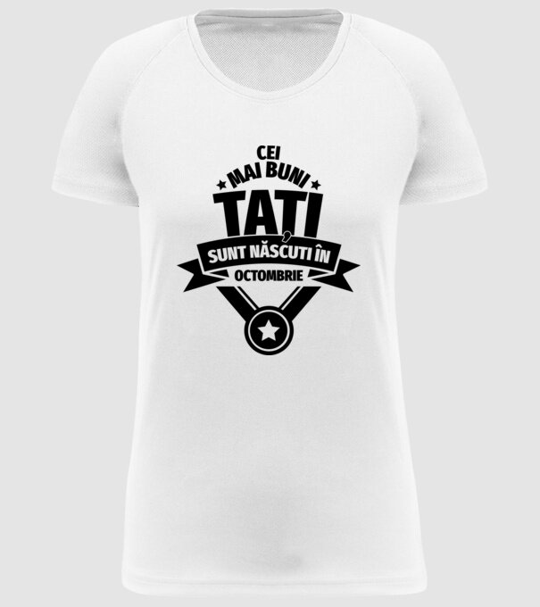 Cei mai buni Tați sunt născuți în octombrie. model alb pe tricou