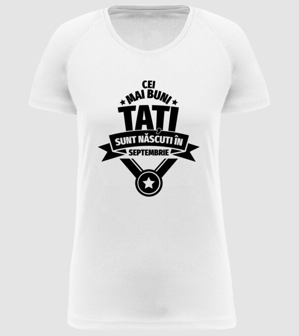Cei mai buni Tați sunt născuți în septembrie. model alb pe tricou
