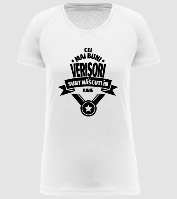 Cei mai buni verișori sunt născuți în iunie. / Cele mai bune verișoare sunt născute în iunie. model alb pe tricou