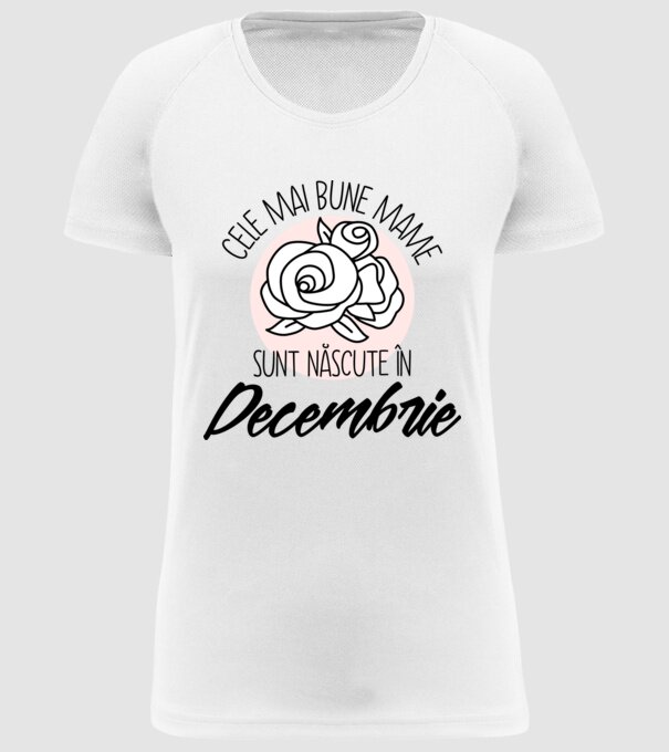 Cele mai bune mame sunt născute în Decembrie model alb pe tricou