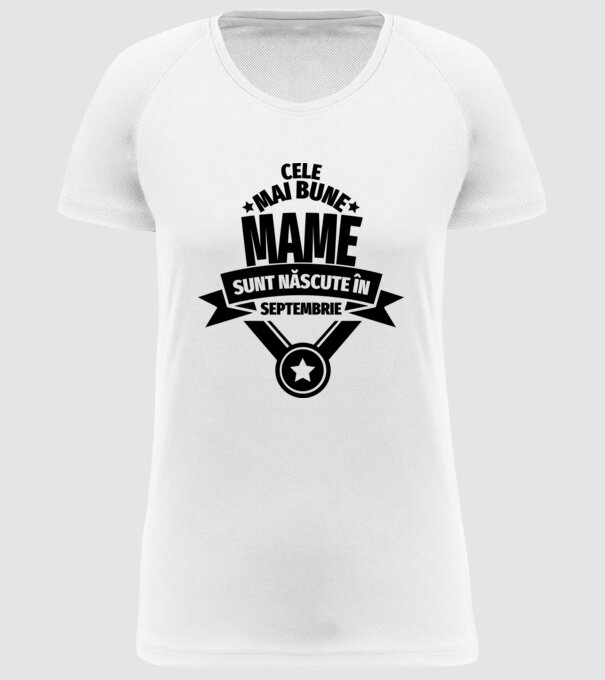 Cele mai bune mame sunt născute septembrie. model alb pe tricou