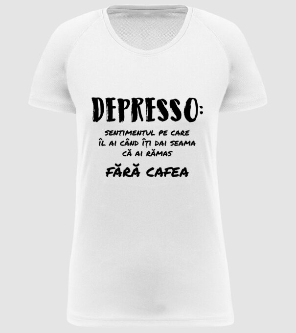 depresie: sentimentul pe care îl ai când îți dai seama că ai rămas fără cafea model alb pe tricou