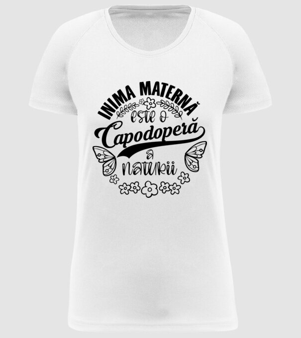Inima maternă este o capodoperă a naturii model alb pe tricou