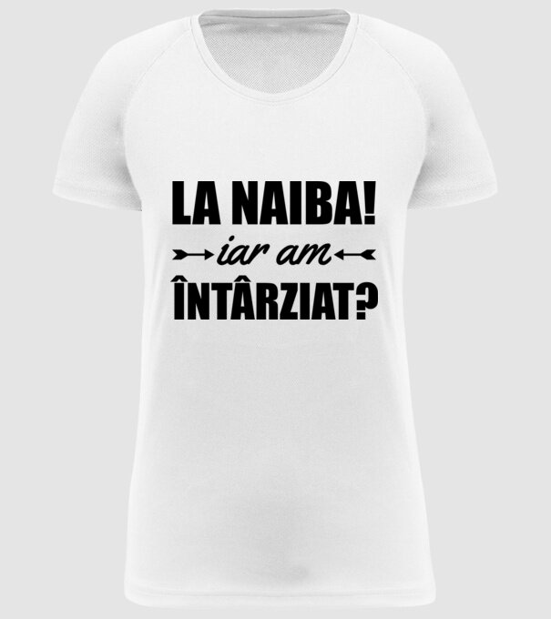 La naiba! Iar am întârziat? model alb pe tricou