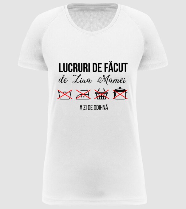 Lucruri de făcut de Ziua Mamei - # zi de odihnă model alb pe tricou